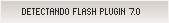 Detectando Flash Plugin 6.0